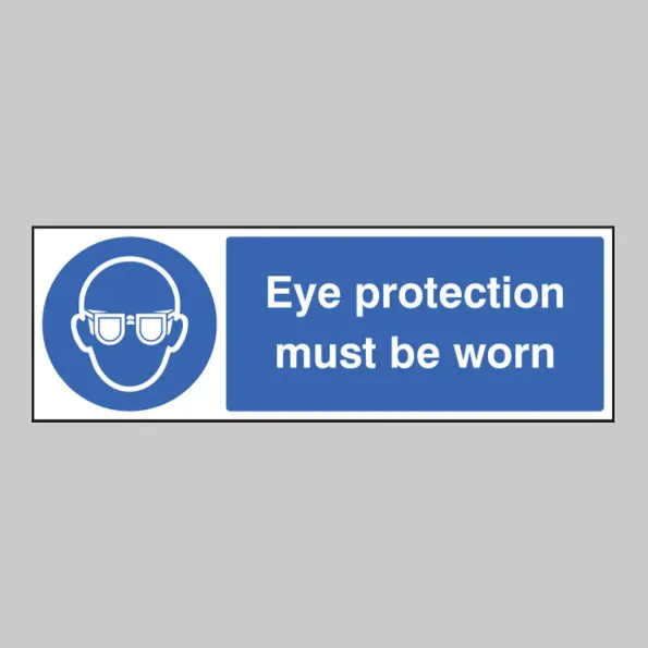 Eye Protection Must be Worn