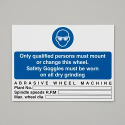 Abrasive Wheel Machine - Safety Goggles - Only Qualified Users Abrasive Wheel Machine - Safety Goggles - Only Qualified Users