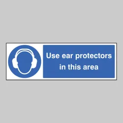 Use Ear Protectors in this Area