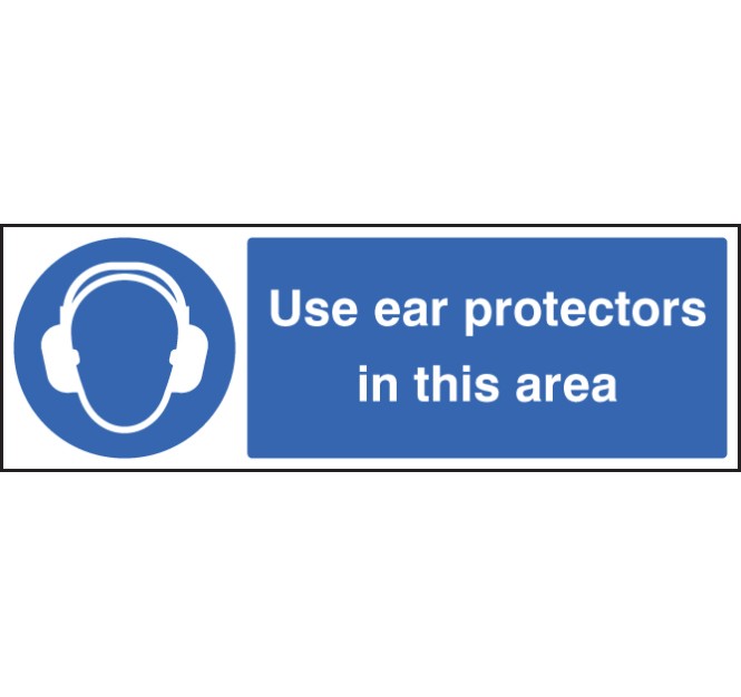 Use Ear Protectors in this Area