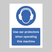 Use Ear Protectors When Operating Machine
