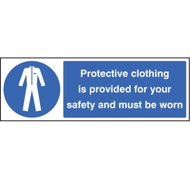 Protective Clothing Provided for Your Safety Must be Worn