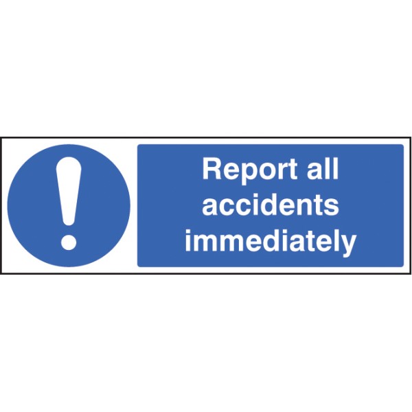 Report All AccIdents Immediately