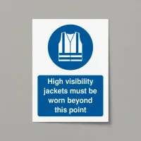 High Visibility Jackets Must be Worn Beyond this Point