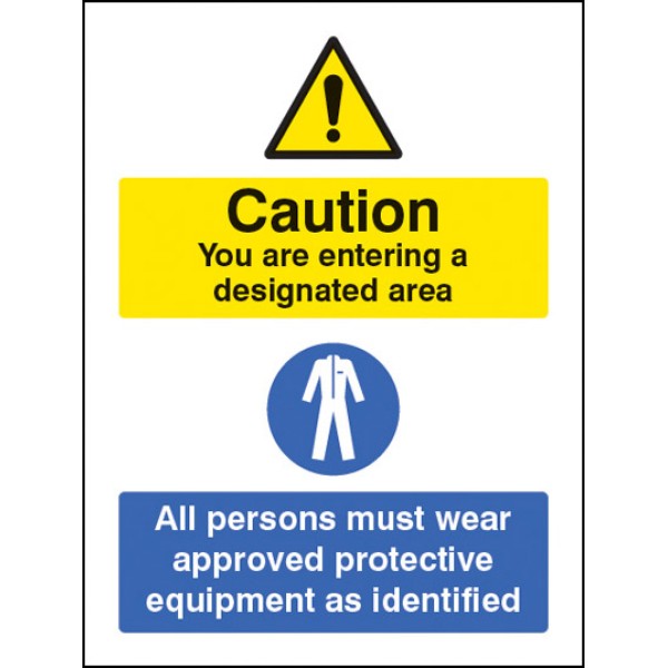 Designated Area - All Persons Must Wear Approved PPE