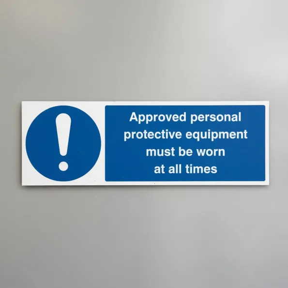 Approved Personal Protective Equipment Must be Worn At All Times
