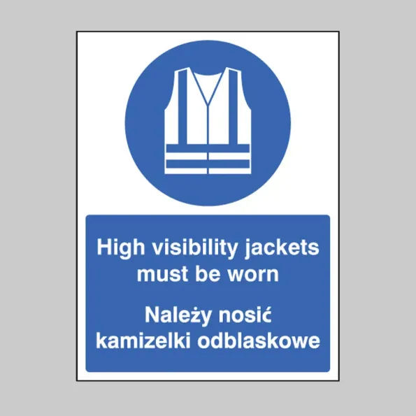 High Visibility Jackets Must be Worn (English / Polish)