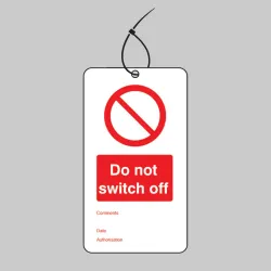 Do Not Switch Off - Double Sided Tags (Pack of 10)