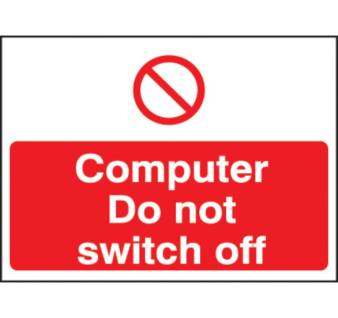 Computer Do Not Switch Off Label