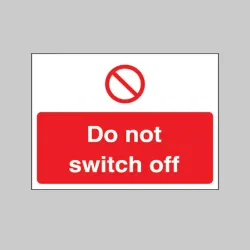 Do Not Switch Off Label 35 x 25mm