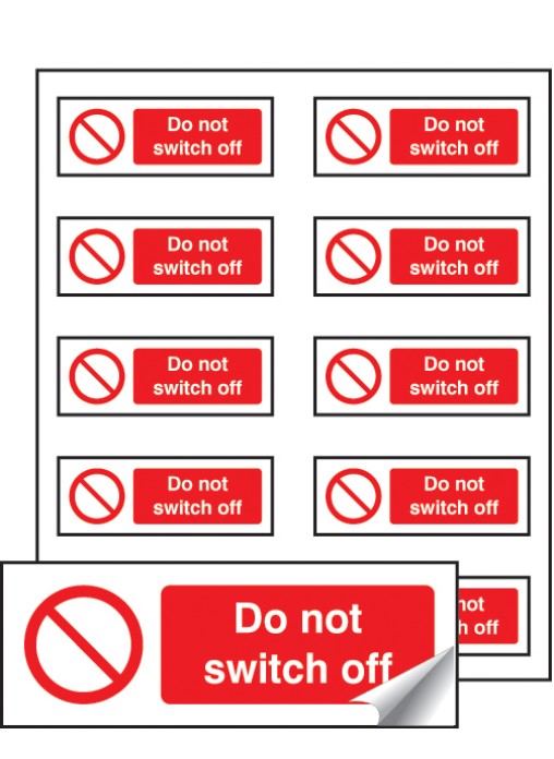 10 x Do Not Switch Off Labels 40 x 18mm