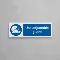 Use Adjustable Guards Use Adjustable Guards