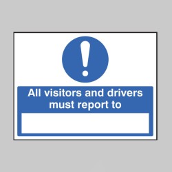 All Drivers & Visitors Must Report to (Space to Insert Text)
