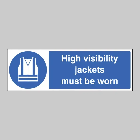 High Visibility Jackets Must be Worn