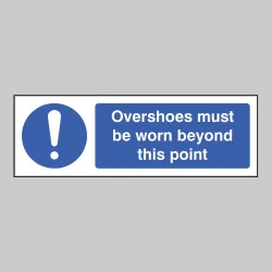 Overshoes Must be Worn Beyond this Point