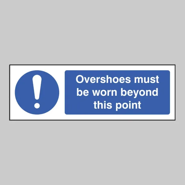 Overshoes Must be Worn Beyond this Point