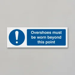 Overshoes Must be Worn Beyond this Point