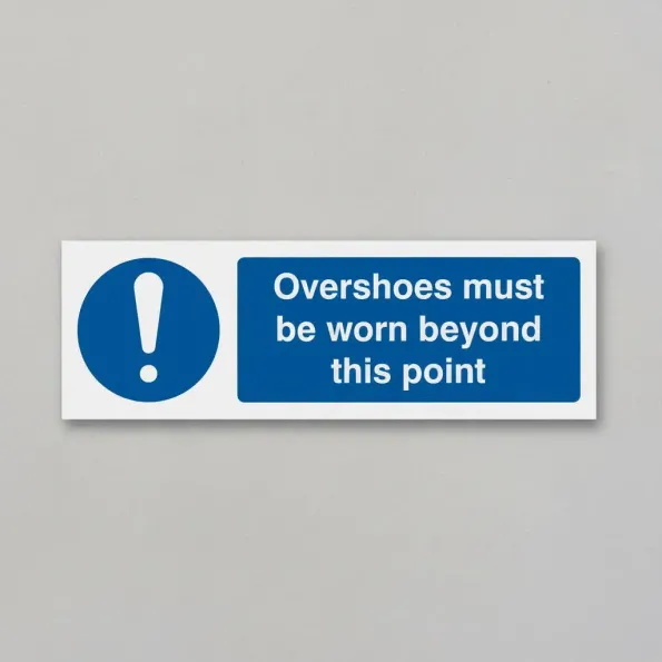 Overshoes Must be Worn Beyond this Point