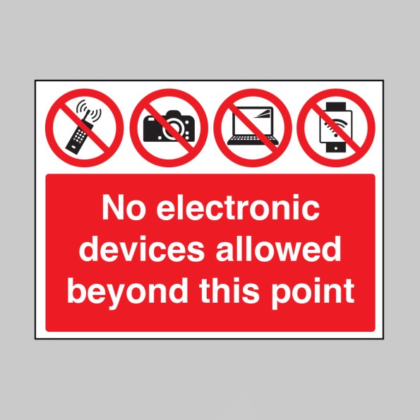 No Electronic Devices Allowed Beyond this Point 