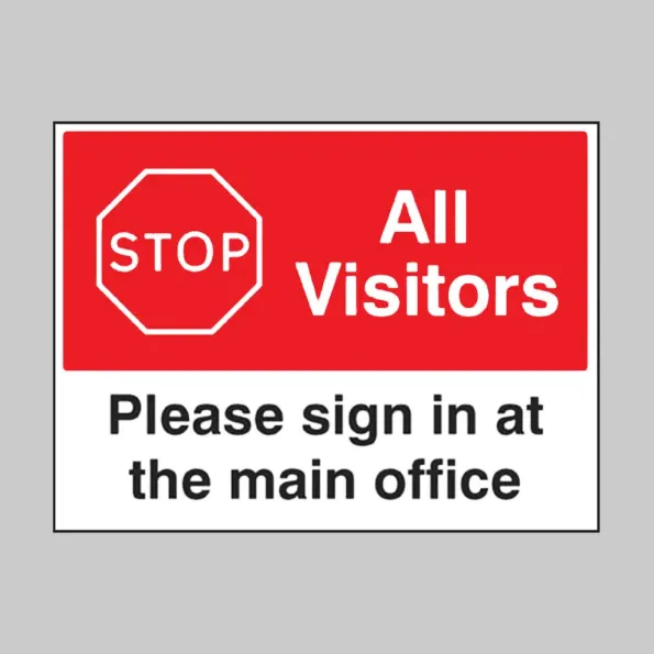 Stop - All Visitors - Please Sign in at the Main Office