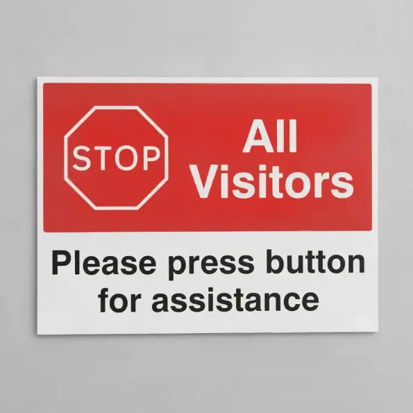 Stop - All Visitors - Please Press Button for Assistance Stop - All Visitors - Please Press Button for Assistance