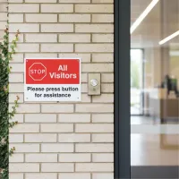 Stop - All Visitors - Please Press Button for Assistance Stop - All Visitors - Please Press Button for Assistance
