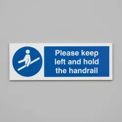 Please Keep Left and Hold the Handrail Please Keep Left and Hold the Handrail