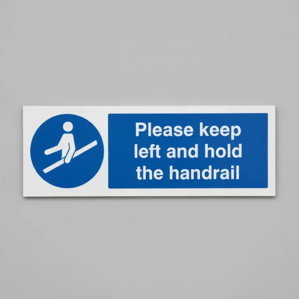 Please Keep Left and Hold the Handrail Please Keep Left and Hold the Handrail