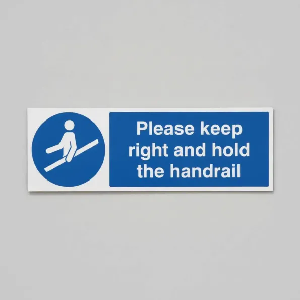 Please Keep Right and Hold the Handrail Please Keep Right and Hold the Handrail