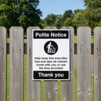 Polite Notice - Keep this Area Litter Free