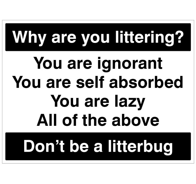 Why Are you Littering - Don't be a Litterbug