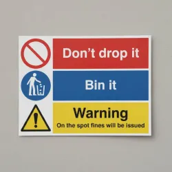 Don't  Drop it - Bin in - On the Spot Fines will be Issued