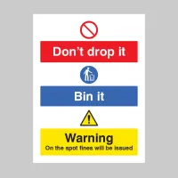 Don't  Drop it - Bin in - On the Spot Fines will be Issued
