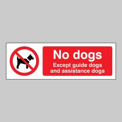 No Dogs - Except Guide Dogs and Assistance Dogs No Dogs - Except Guide Dogs and Assistance Dogs