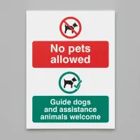 No Pets Allowed - Guide Dogs and Assistance Animals Welcome No Pets Allowed - Guide Dogs and Assistance Animals Welcome