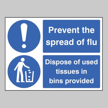 Prevent the Spread of Flu - Dispose of Used Tissues in Bins Provided Prevent the Spread of Flu - Dispose of Used Tissues in Bins Provided
