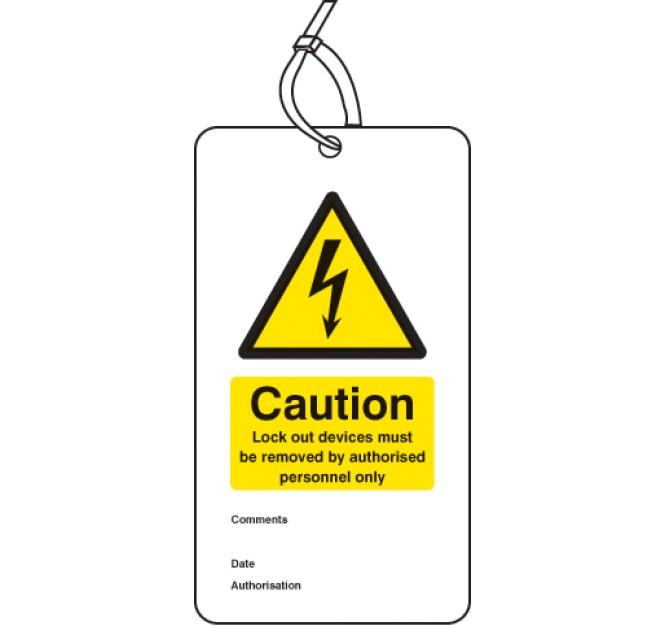 Caution - Lock Out Device Must be Removed By - Double Sided Safety Tag