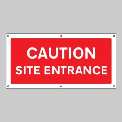 Caution - Site Entrance - Banner with Eyelets Caution - Site Entrance - Banner with Eyelets