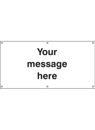 Your Message Here - Banner with Eyelets - 2440 x 1270mm