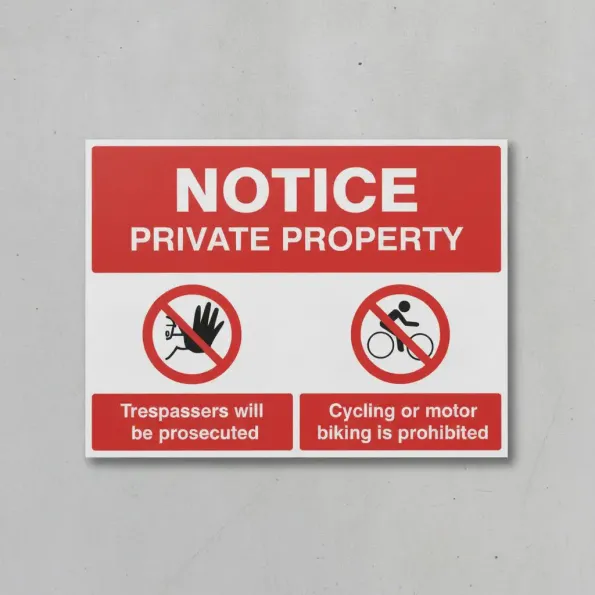 Notice - Private Property - Trespassers will be Prosecuted - Cycling or Motor Biking is Prohibited