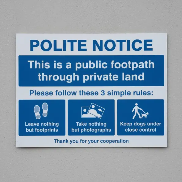 Polite Notice - This is a Public Footpath Through Private Land