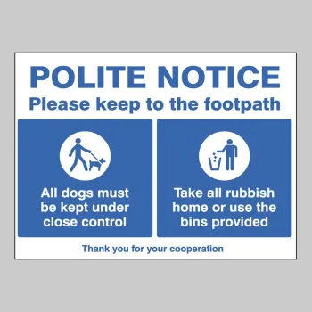 Polite Notice - Please Keep to the Footpath