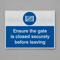 Ensure the Gate is Closed Securely before Leaving Ensure the Gate is Closed Securely before Leaving