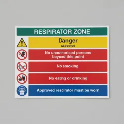 Respirator Zone - Danger - Asbestos - No Unauthorised Persons - No Smoking - Eating or Drinking