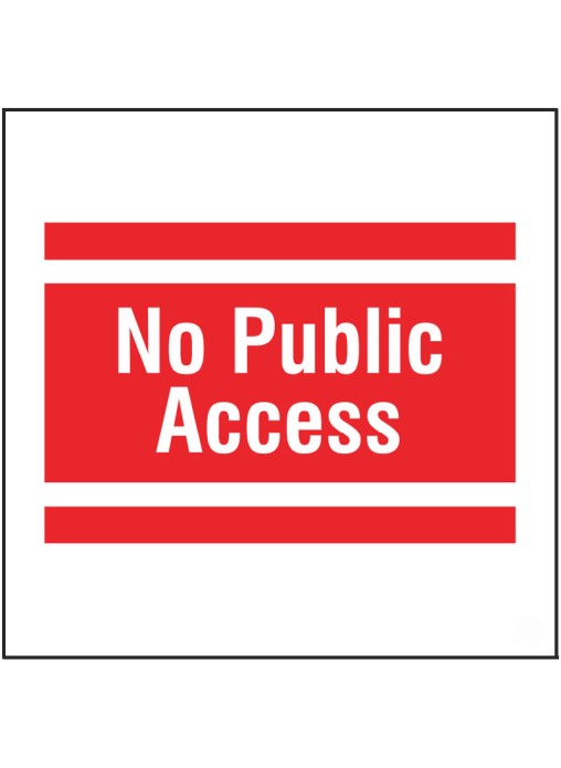 No Public Access Site Saver Sign