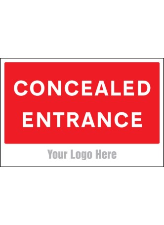 Concealed Entrance - Site Saver Sign