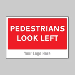 Pedestrians Look Left - Add a Logo - Site Saver