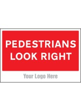 Pedestrians Look Right - Add a Logo - Site Saver