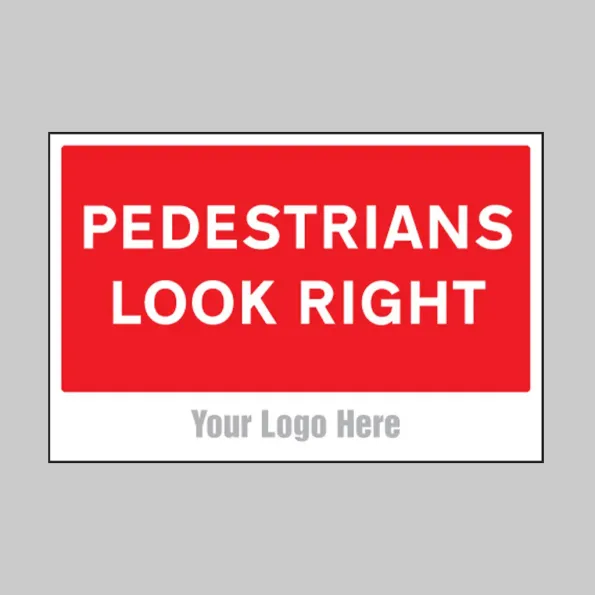 Pedestrians Look Right - Add a Logo - Site Saver