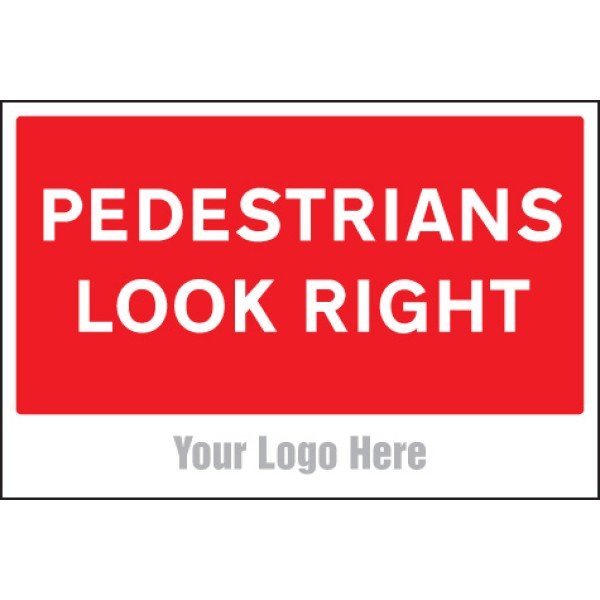 Pedestrians Look Right - Add a Logo - Site Saver